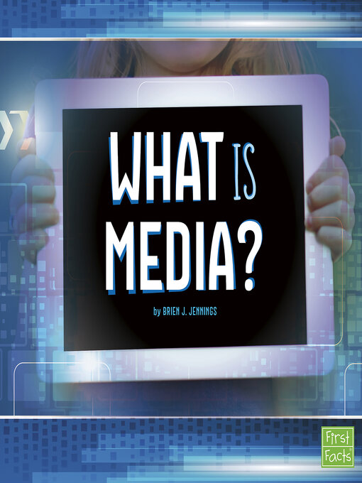 Title details for What Is Media? by Brien J. Jennings - Wait list
